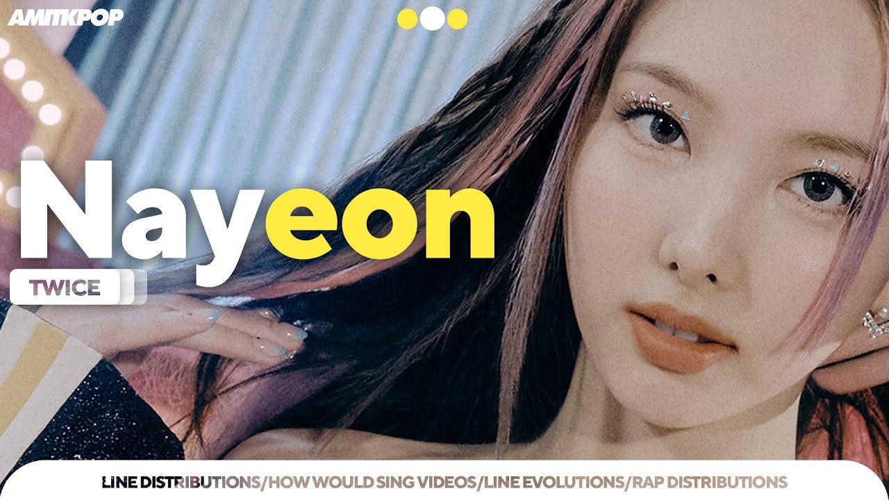 TWICE - Nayeon (Line Evolution) • OCT/21