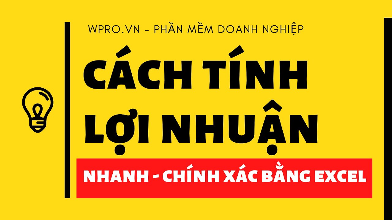 Cách tính lợi nhuận, Mẫu báo cáo lợi nhuận và 2 sai lầm chính khi tính lợi nhuận