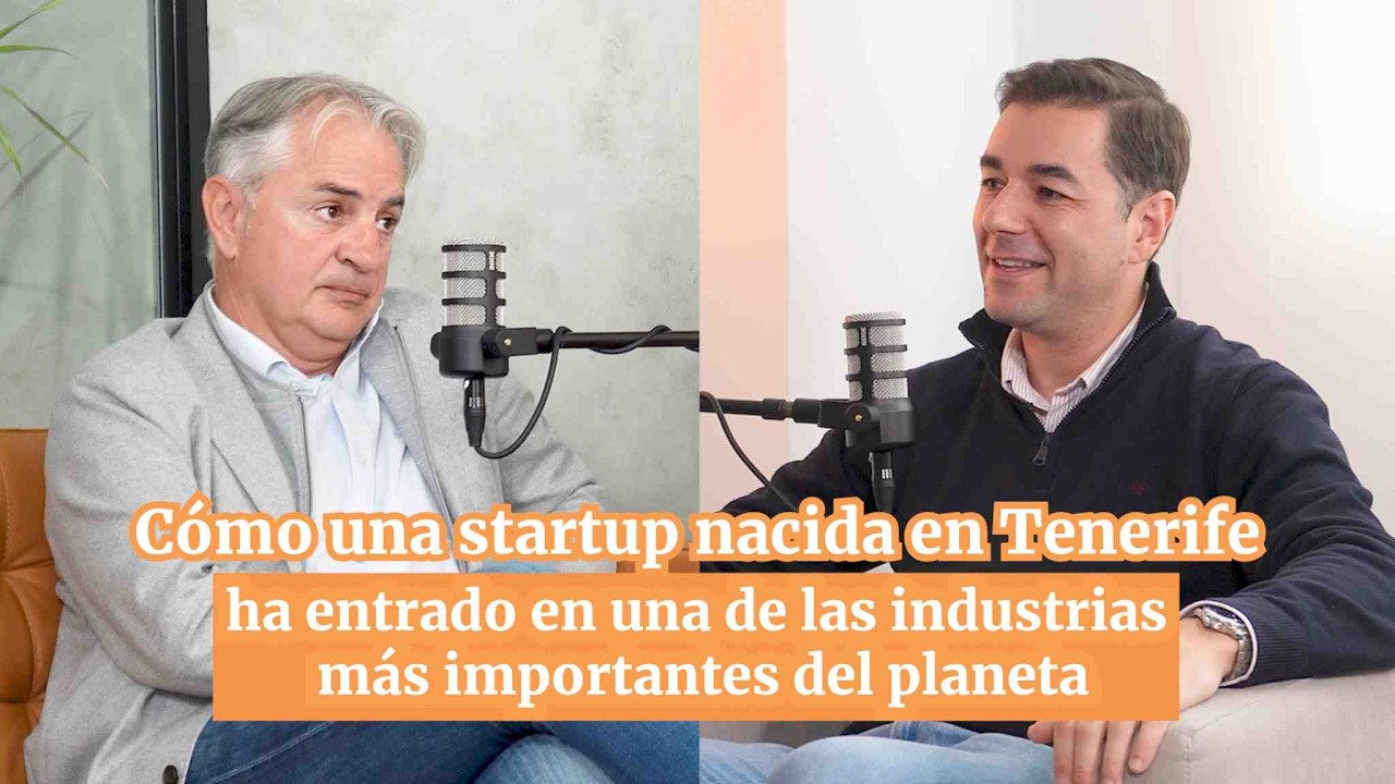 Cómo una startup nacida en Tenerife ha entrado en una de las industrias más importantes del planeta