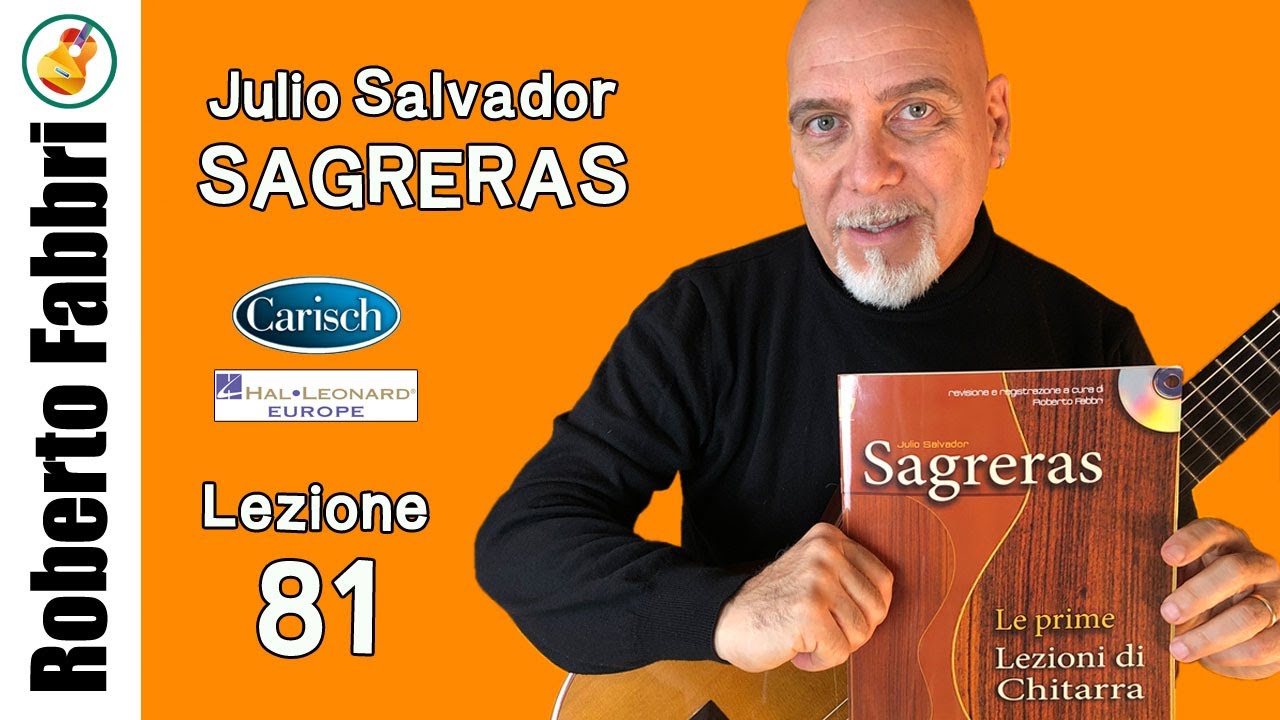 Lezione 81 - Le prime Lezioni di Chitarra, Julio Sagreras a cura di Roberto Fabbri