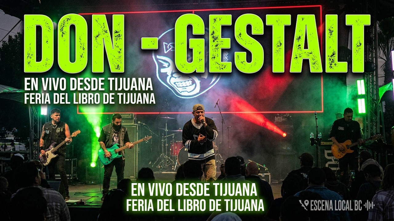 DON - Gestalt # Feria del Libro de Tijuana @ El Trompo, Museo Interactivo | Tijuana 15/Jun/2025
