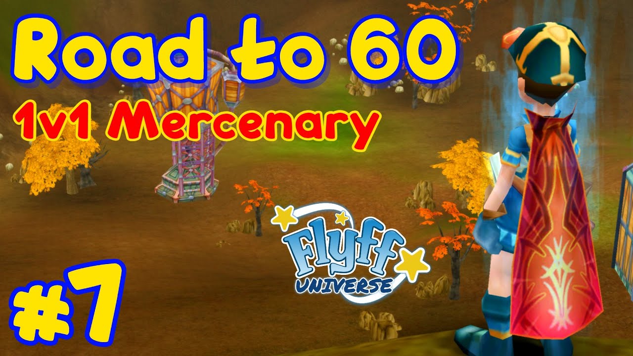 1v1 Mercenary Leveling [Lv. 54-58] - Planning Ahead | Flyff Universe Gameplay Guide - Episode 7