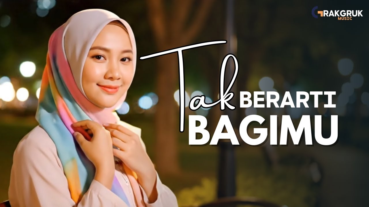 Aku Tak Berarti Bagimu - Lagu Pop Melayu Sedih Menyentuh Hati  Meski Segala Jiwa Telah Kuserahkan