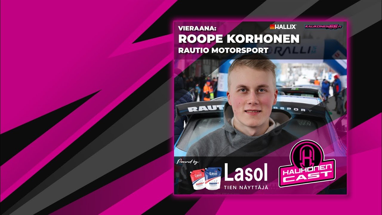 KAUKONENCAST #43 | Roope Korhonen | Wrc3 MAAILMANMESTARI