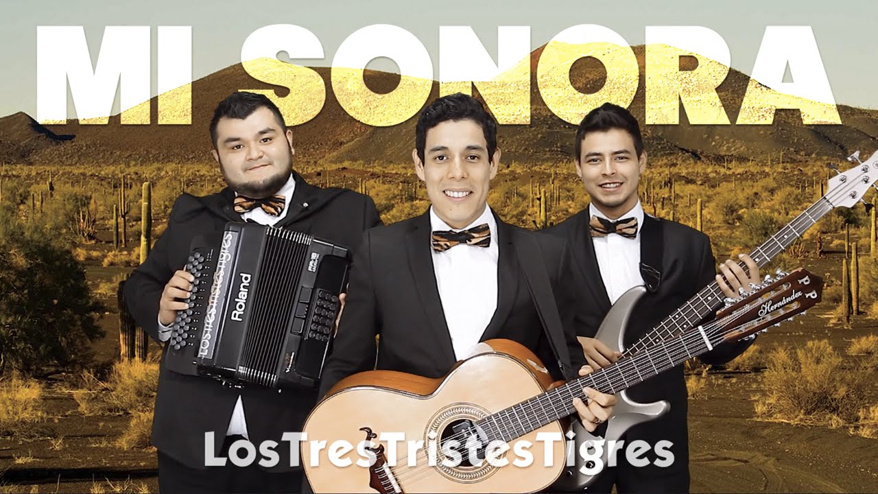 Mi Sonora - Los Tres Tristes Tigres