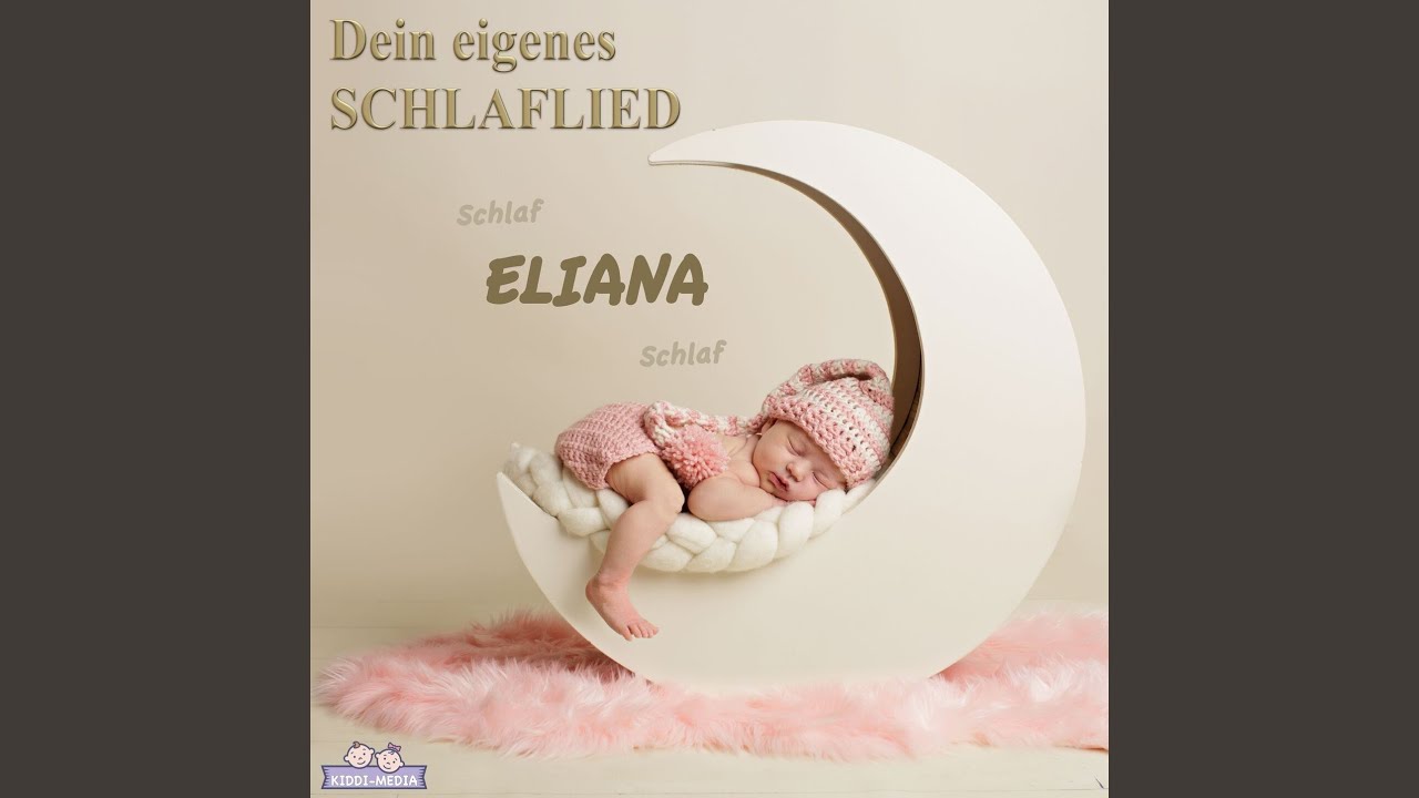 Dein eigenes Schlaflied, Eliana (Personalisiert)