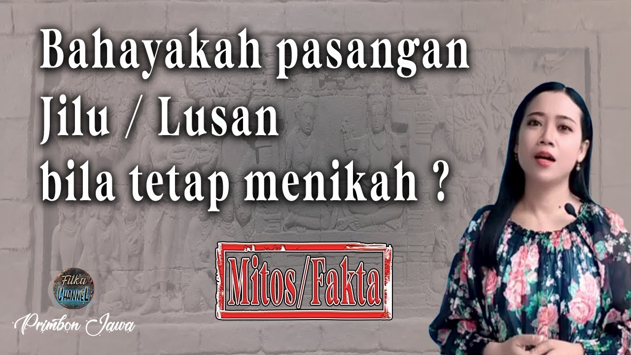 Penjelasan Bahaya Pasangan Jodoh Jilu Lusan Menurut Primbon Jawa