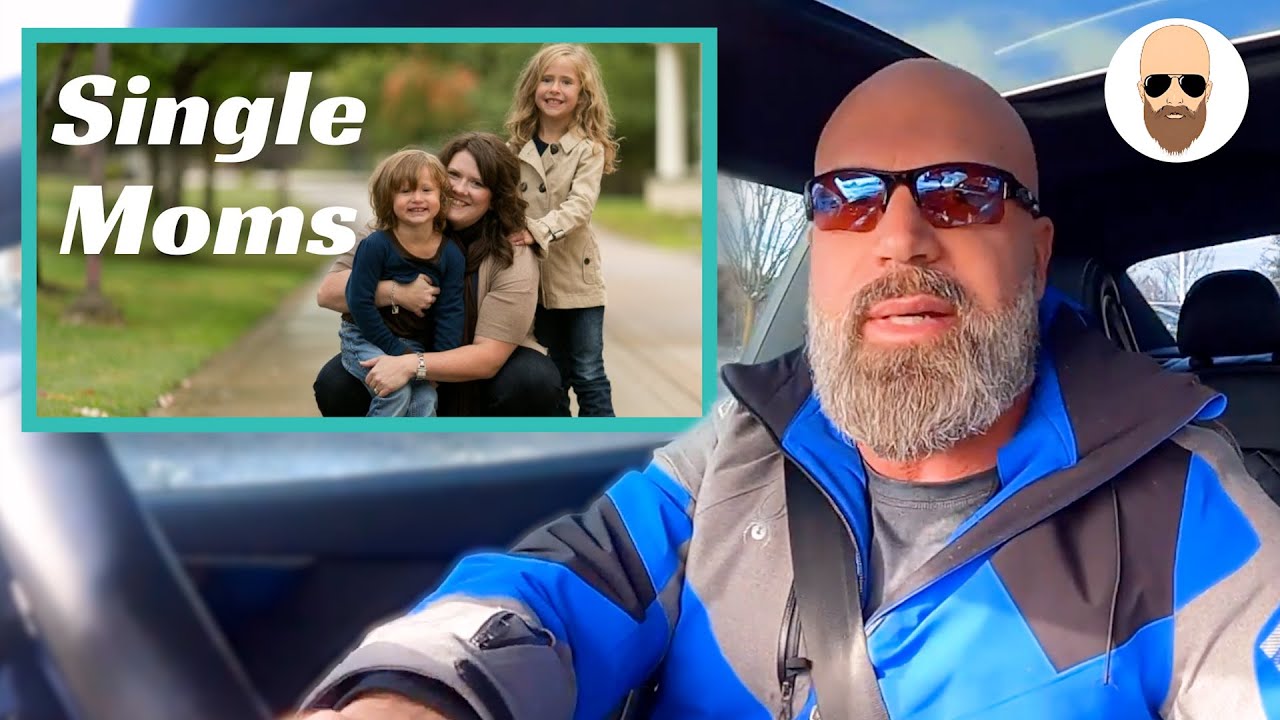 Reason # 97 Why Men Should AVOID Single Moms