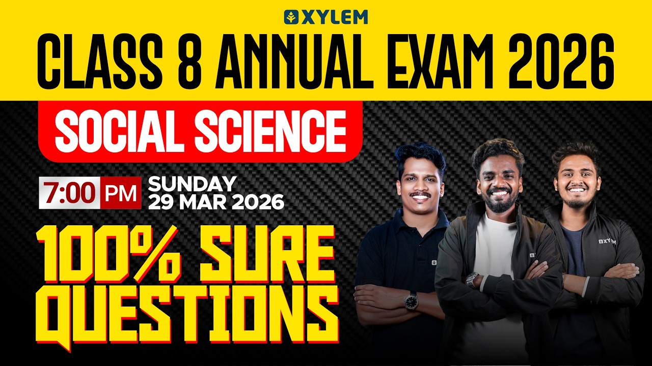 Class 8 Annual Exam 2026 : Social Science / 100% Sure Questions | Xylem Class 8