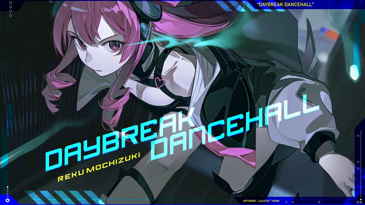 Daybreak Dancehall / Reku Mochizuki【Dance Cube Evolution】