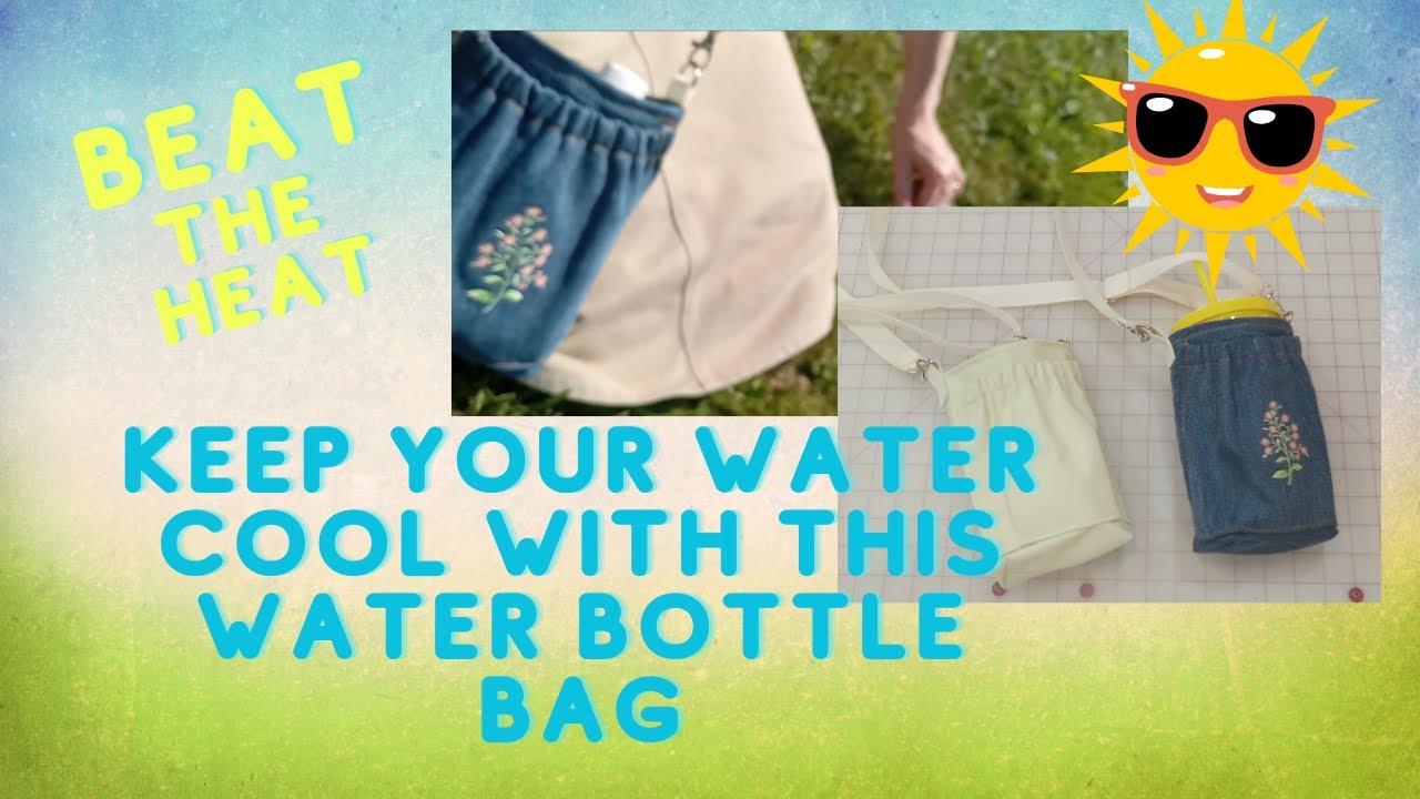 No More Warm Water!  Sew This Insulated Crossbody Water Bottle & Cell  Phone Bag for Summer!