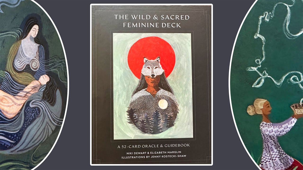 Wild & Sacred Feminine Oracle By Niki Dewar,  Elizabeth Marglin, Jenny Kostecki-Shaw Walkthrough