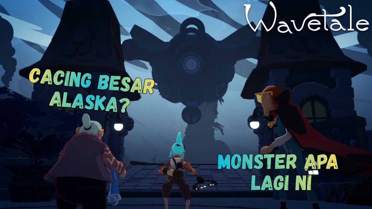 Tiba Tiba Ada Monster Gini - Wavetale Indonesia #3