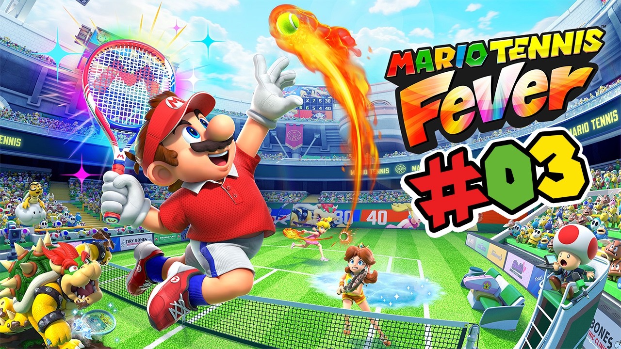 Mario Tennis Fever​ - [Switch 2] - Parte #03 - Final de historia y Online =)