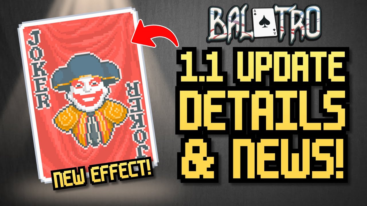 Balatro 1.1 Update News - BIG CHANGES Coming