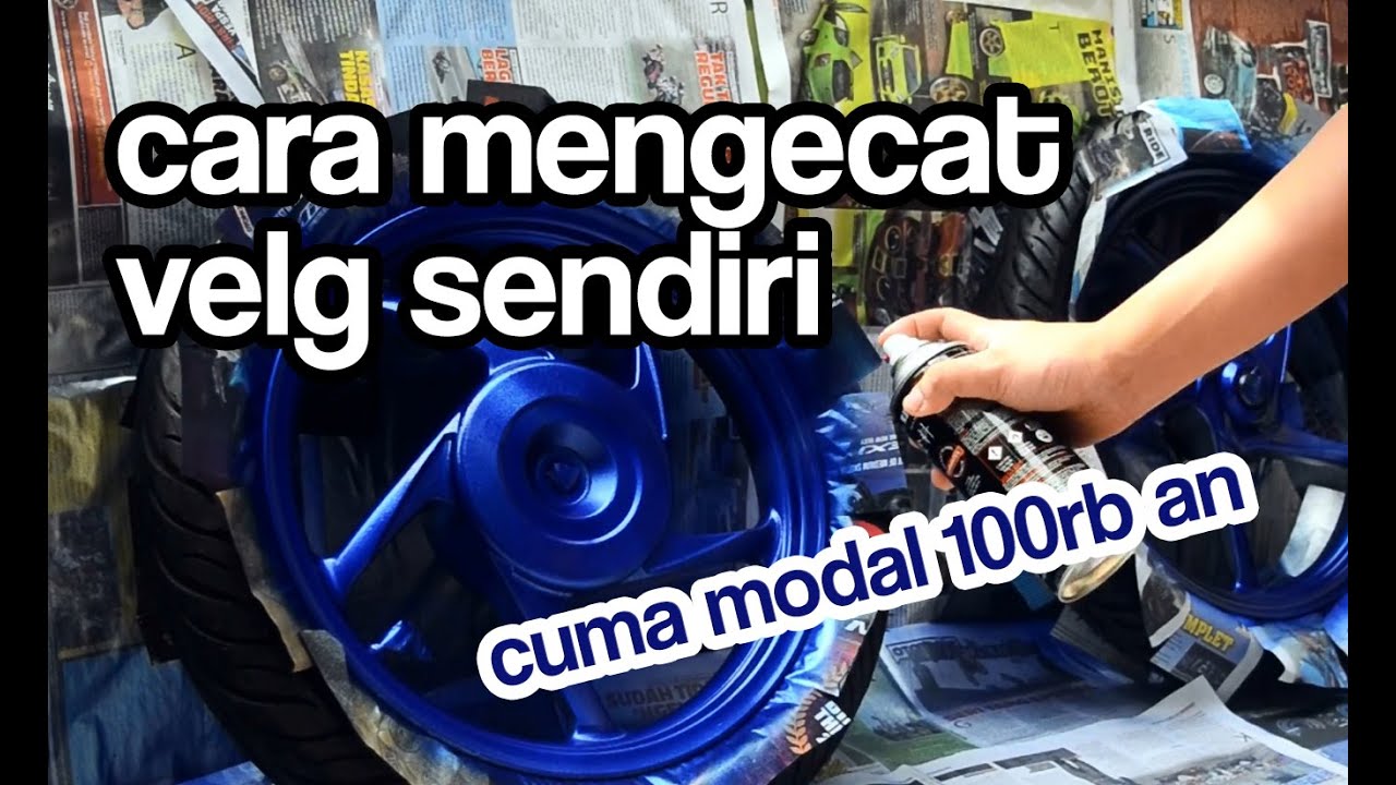 Cara Mengecat Velg Motor Sendiri, Cuma Modal 100 Ribuan