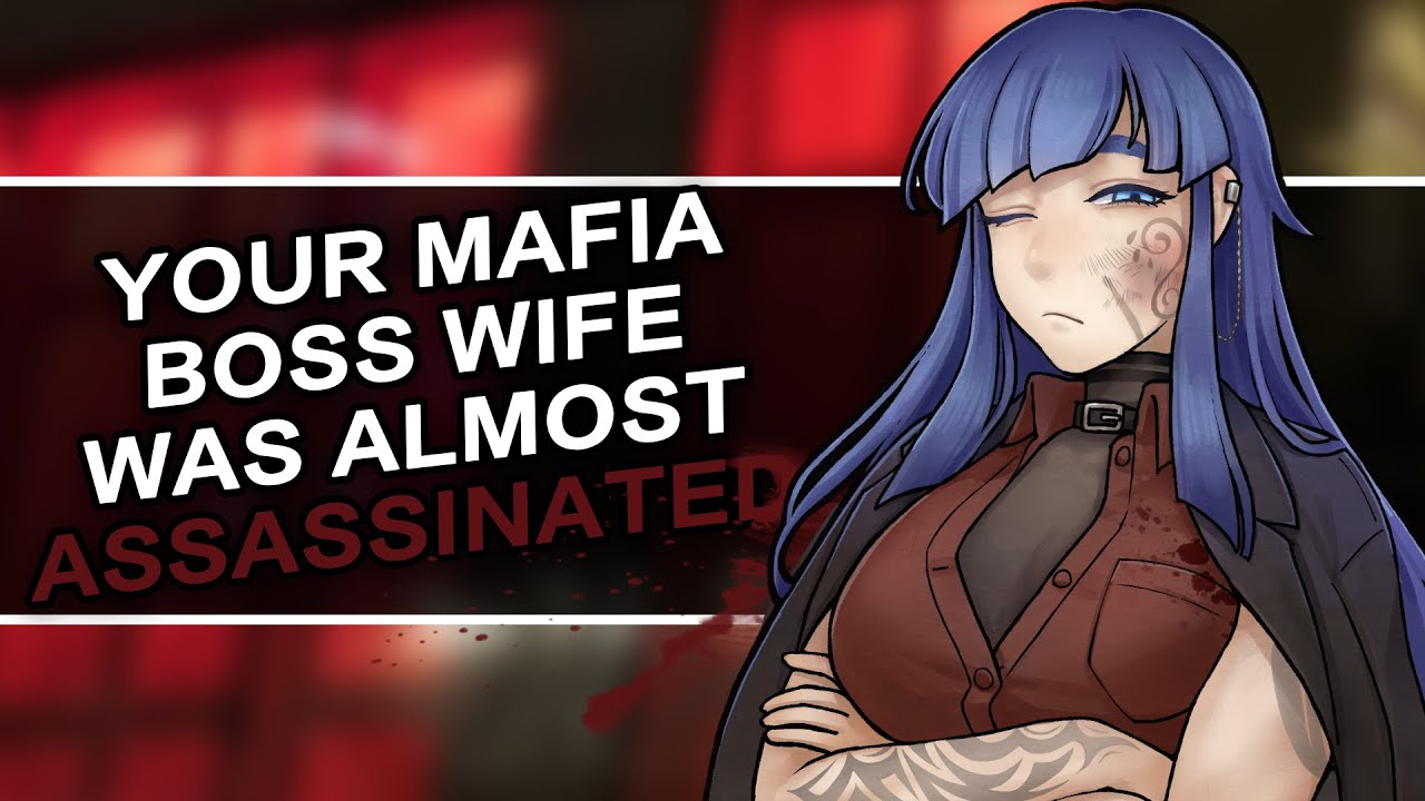 Your Mob Boss Wife Gets Hurt | ASMR RP (F4M) ft @Malakai Lazuli Audio, TheRookieVA