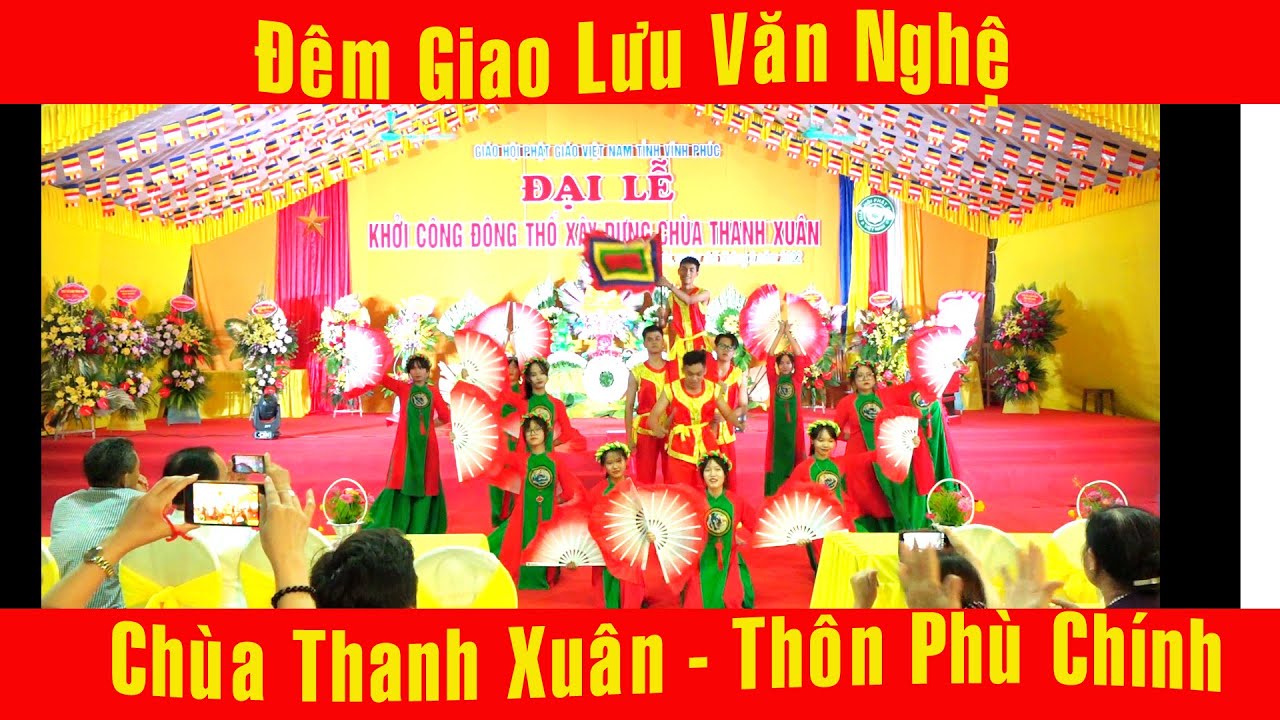 Đêm giao lưu văn nghệ mừng lễ động thổ chùa Thanh Xuân