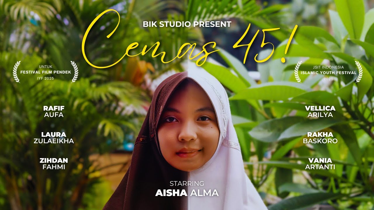 CEMAS 45! | Festival Film Pendek | Islamic Youth Festival 2025 - SMP IT Bina Insan Kamil Sidareja