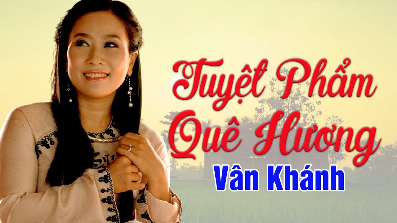Từ Đàm Quê Hương Tôi - Vân Khánh || Tuyệt Phẩm Nhạc Quê Hương Huế Thổn Thức Bao Trái Tim