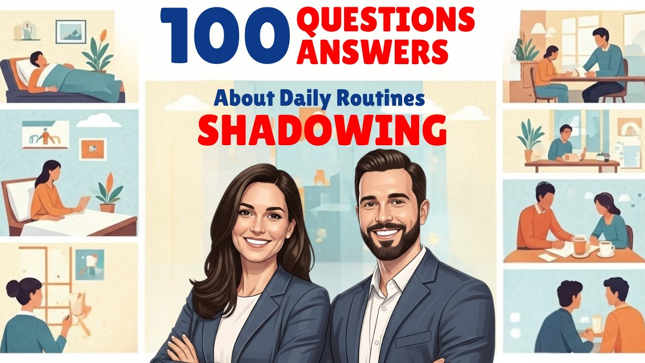 ENGLISH SHADOWING ACTIVITY | 100 English Questions & Answers for Daily Routines