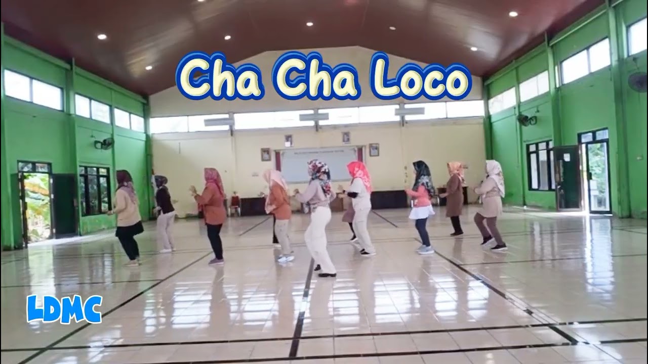 Cha Cha  Loco/line dance/No tag no restart/Choreo : Diana Hakim (INA) November 2025/Demo by : LDMC