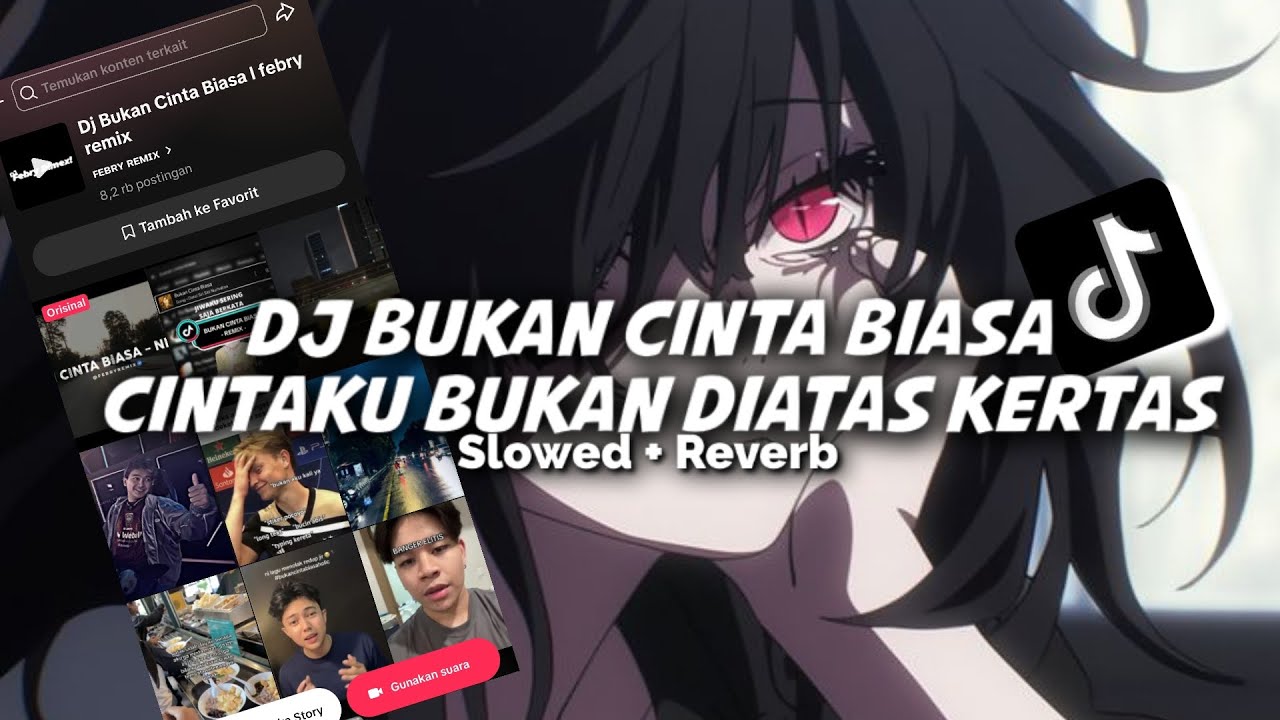 DJ BUKAN CINTA BIASA | CINTAKU BUKAN DIATAS KERTAS ( Slowed & Reverb )