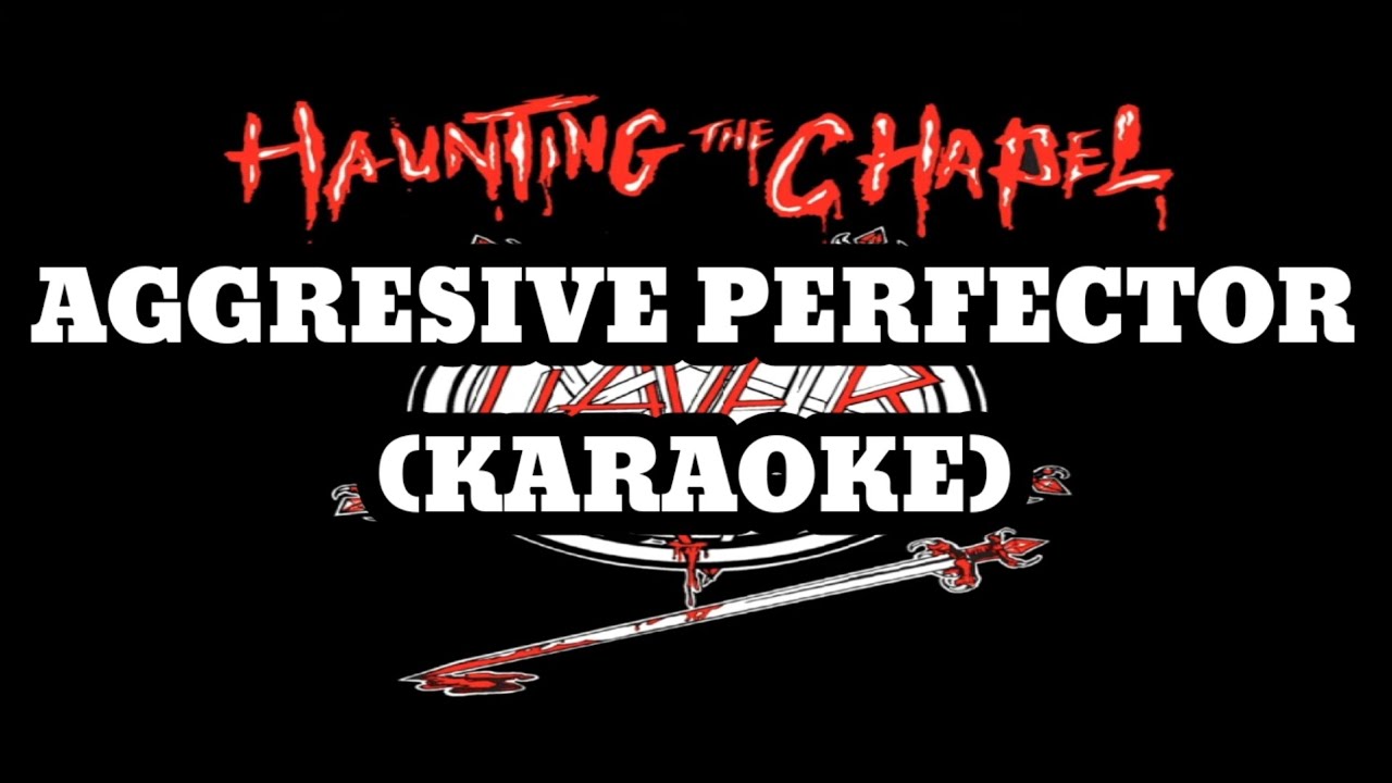 Slayer - Aggresive Perfector (Karaoke)