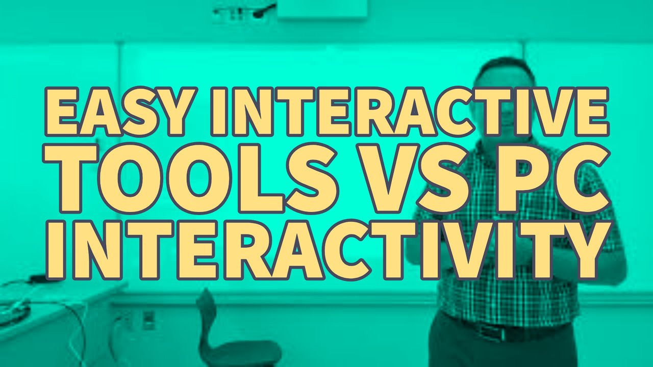 Easy Interactive Tools vs PC Interactivity