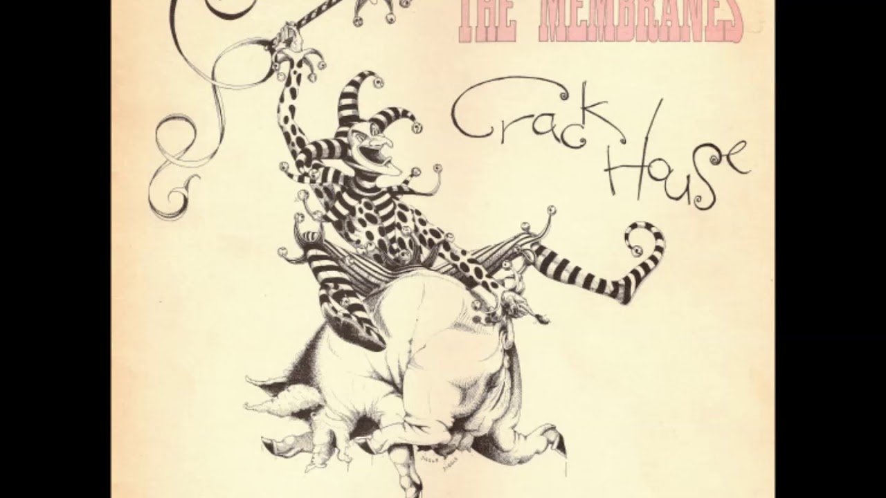 Membranes, The - Crack House (1983) - Full Album