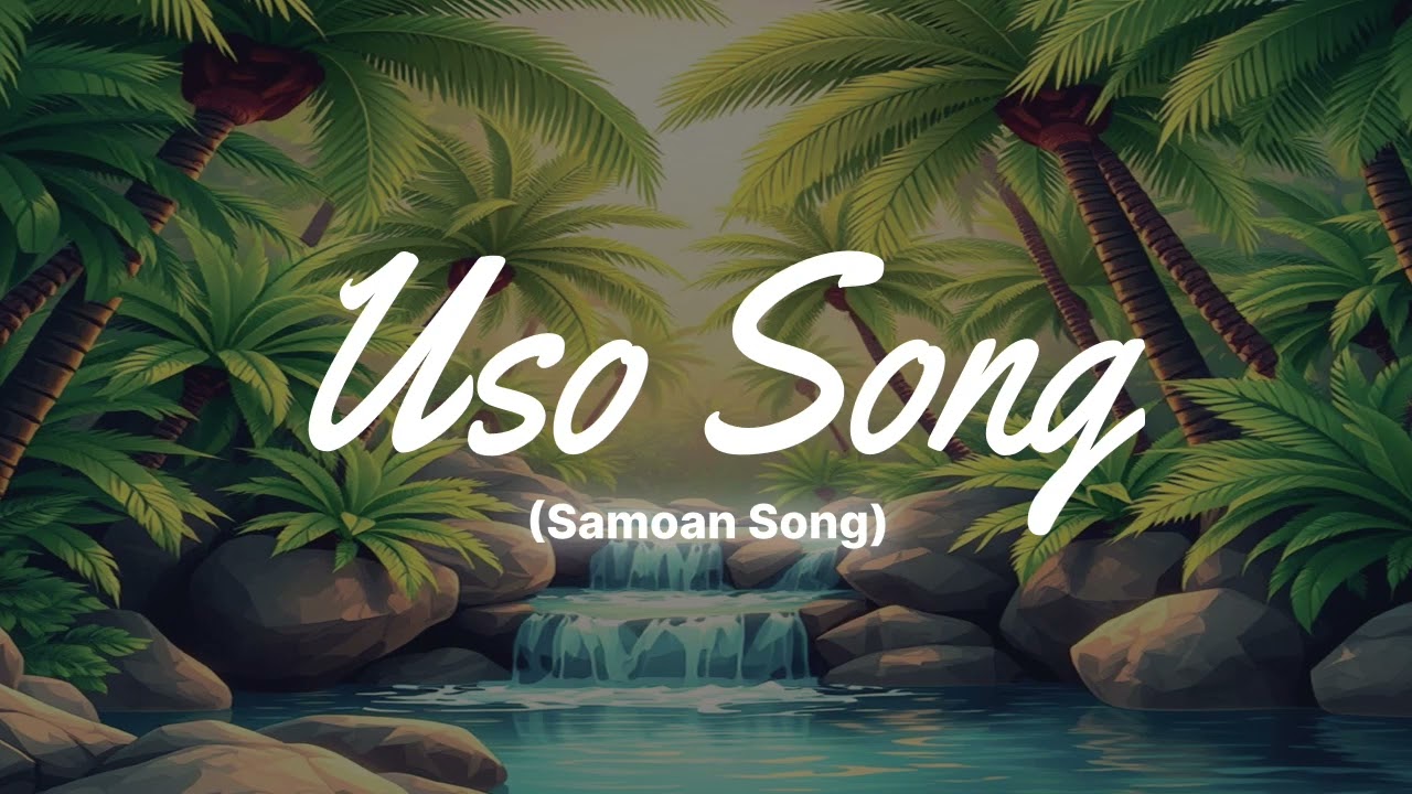 USO SONG (Samoan Song)