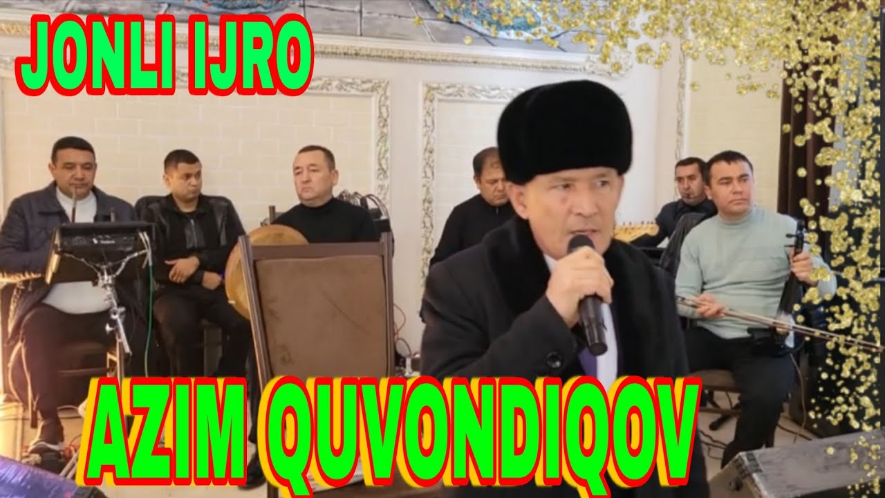 Azim Quvondiqov jonli ijroda 2025 