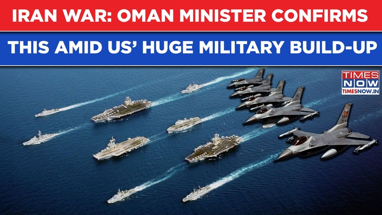 Iran: Oman Minister Confirms This As US Builds Air Bridge, Sends Armada, Jets Teasing Big War| Watch