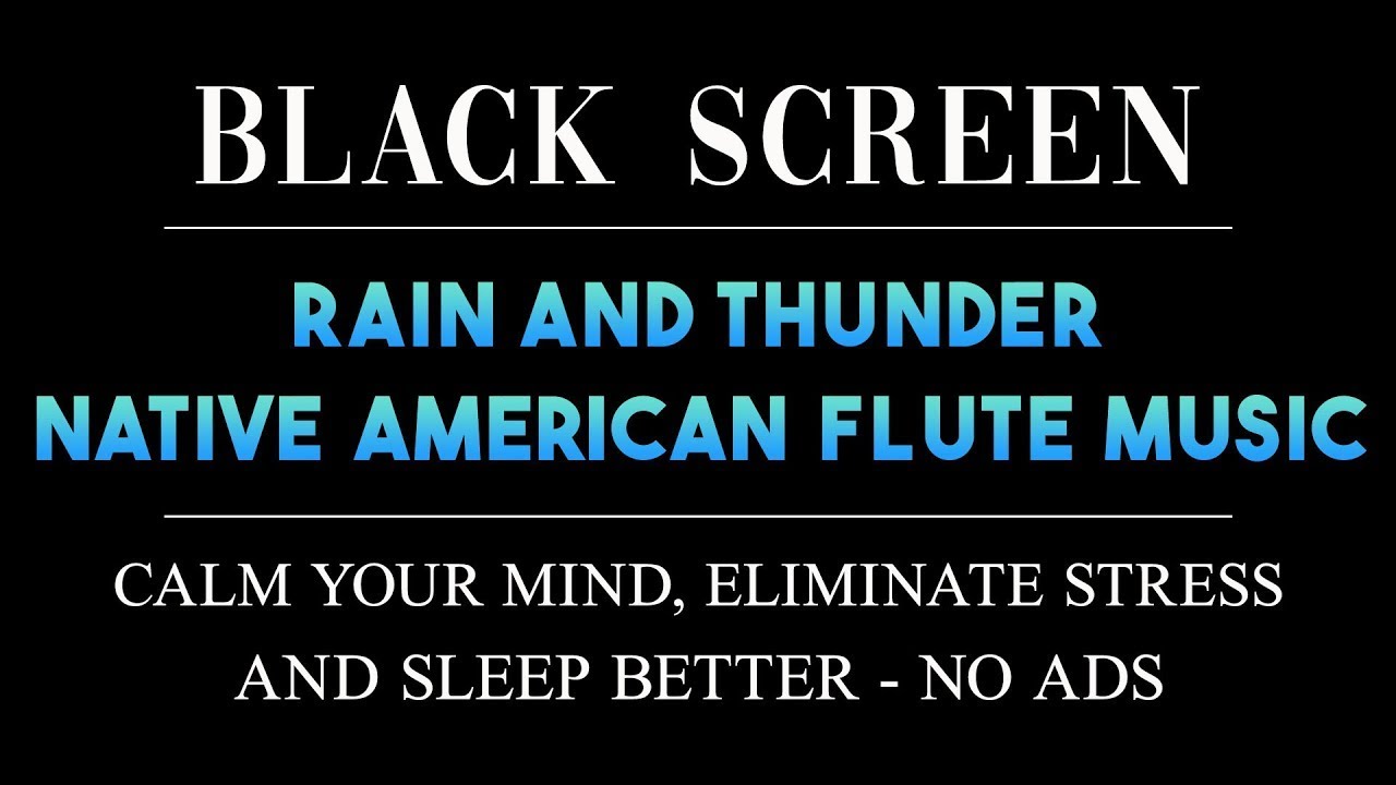 🎶Native American Flute Music and Rain Sounds for Deep Relaxation, Meditation & Sleep better - NO ADS
