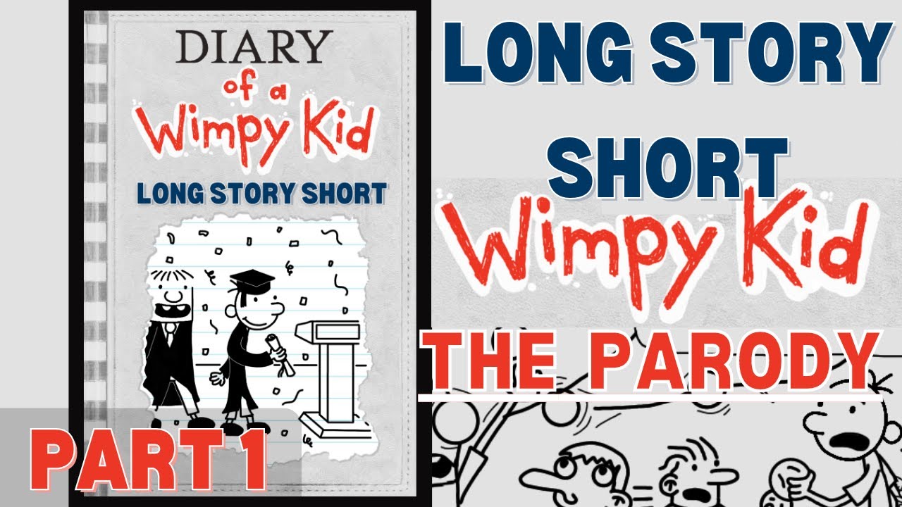 Diary of a Wimpy Kid | Long Story Short (Part 1) The Parody