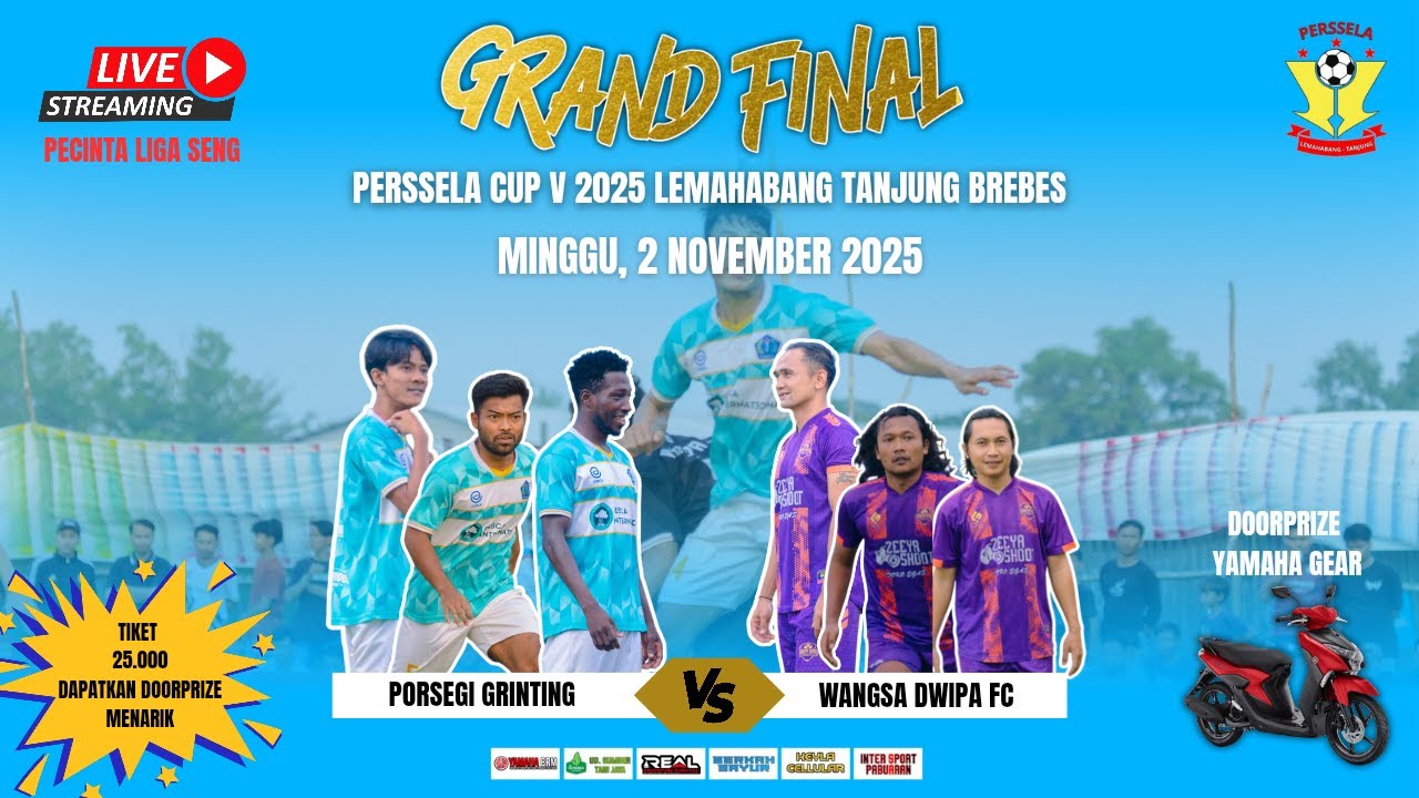GRAND FINAL PERSSELA CUP V 2025  PORSEGI GRINTING VS WANGSA DWIPA KALISARI