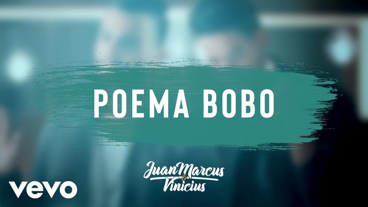 Juan Marcus & Vin&iacute;cius - Poema Bobo (Audio)