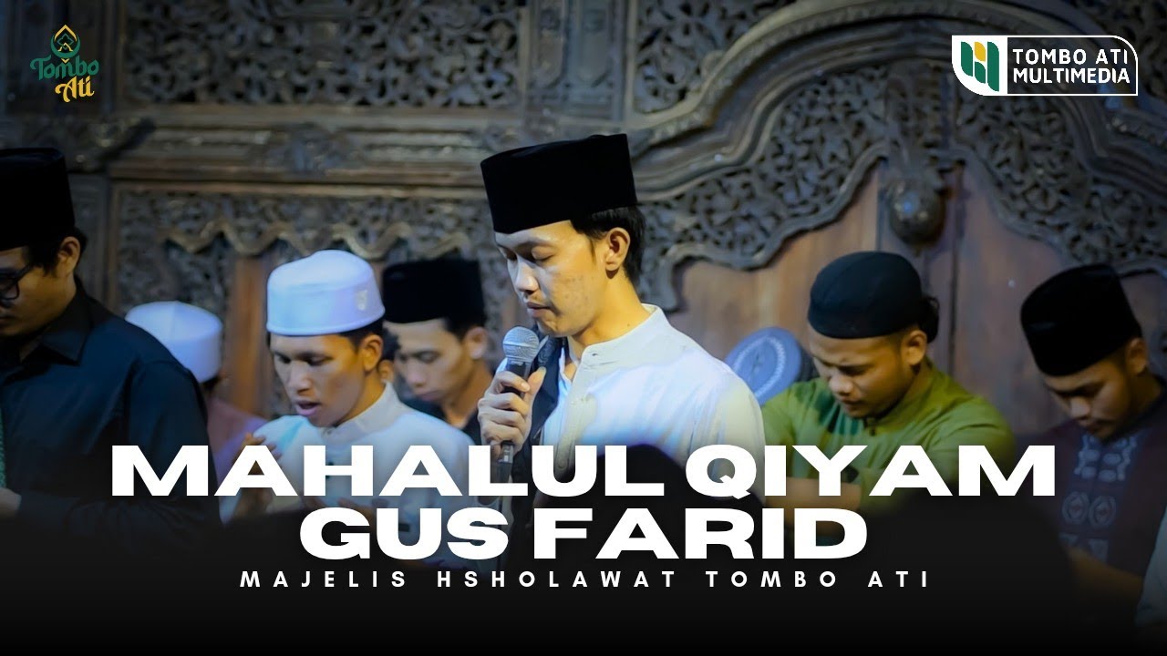 Mahalul Qiyam Merdu || Gus Farid Majelis Sholawat Tombo Ati