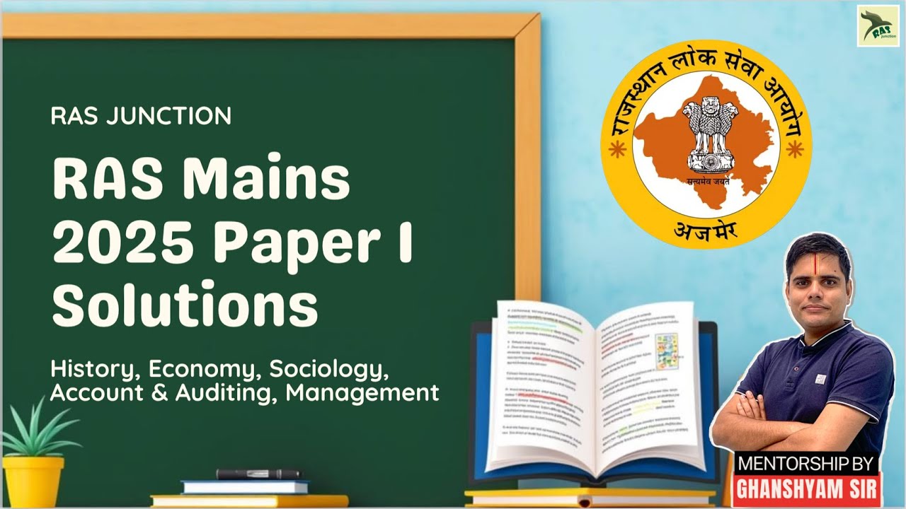 RAS Mains 2024 Paper 1 Solution: Section-wise Analysis and Strategy