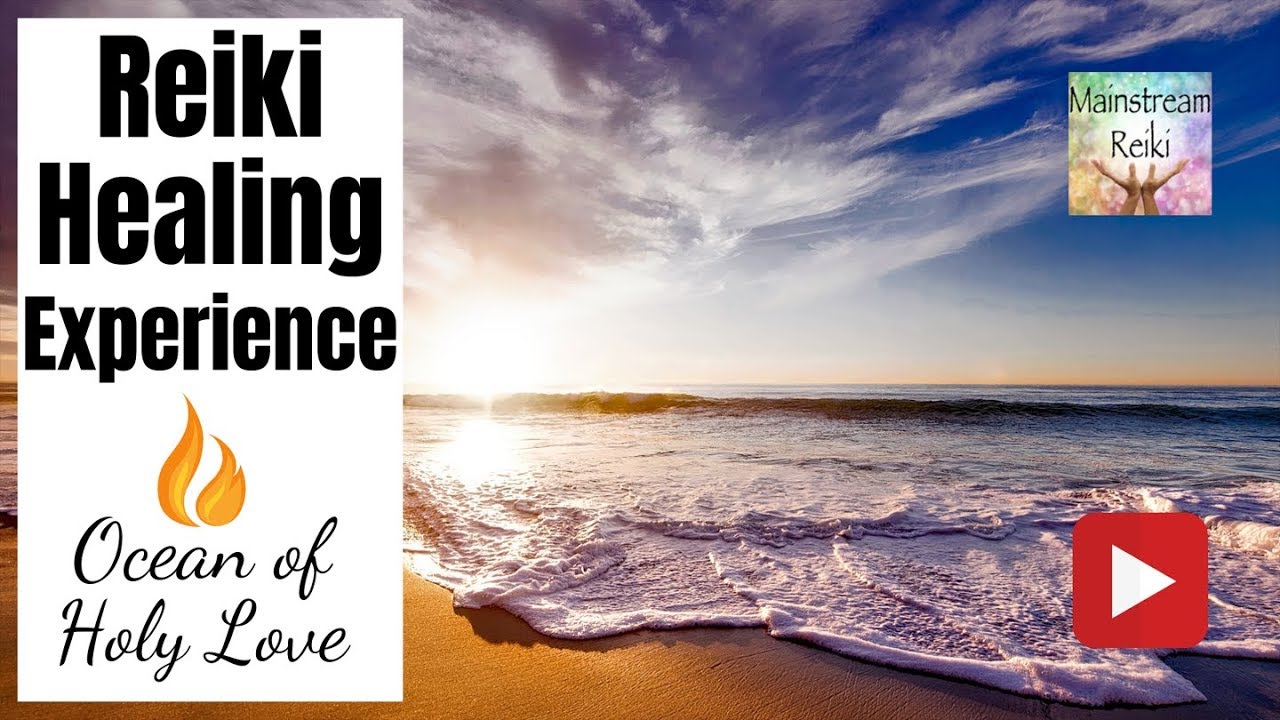 Reiki Healing Experience-Ocean of Holy Love