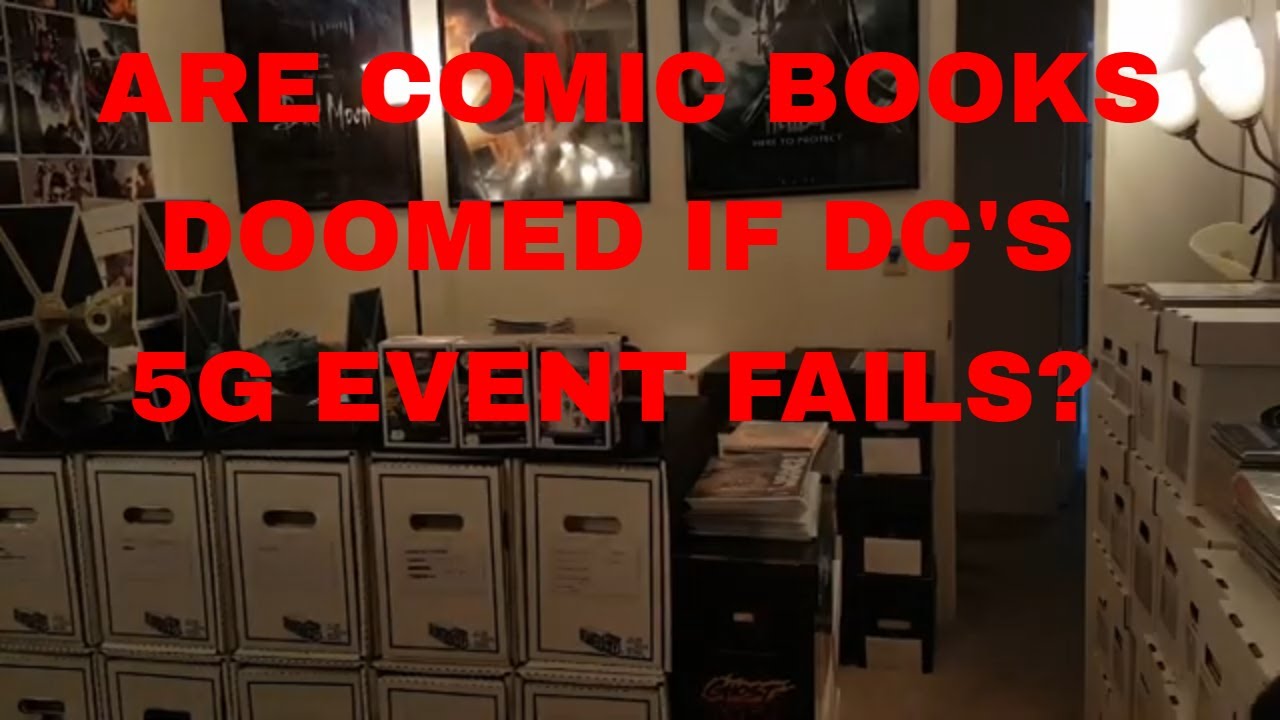 ARE COMIC BOOKS DOOMED IF DC'S 5G FAILS? MY THOUGHTS