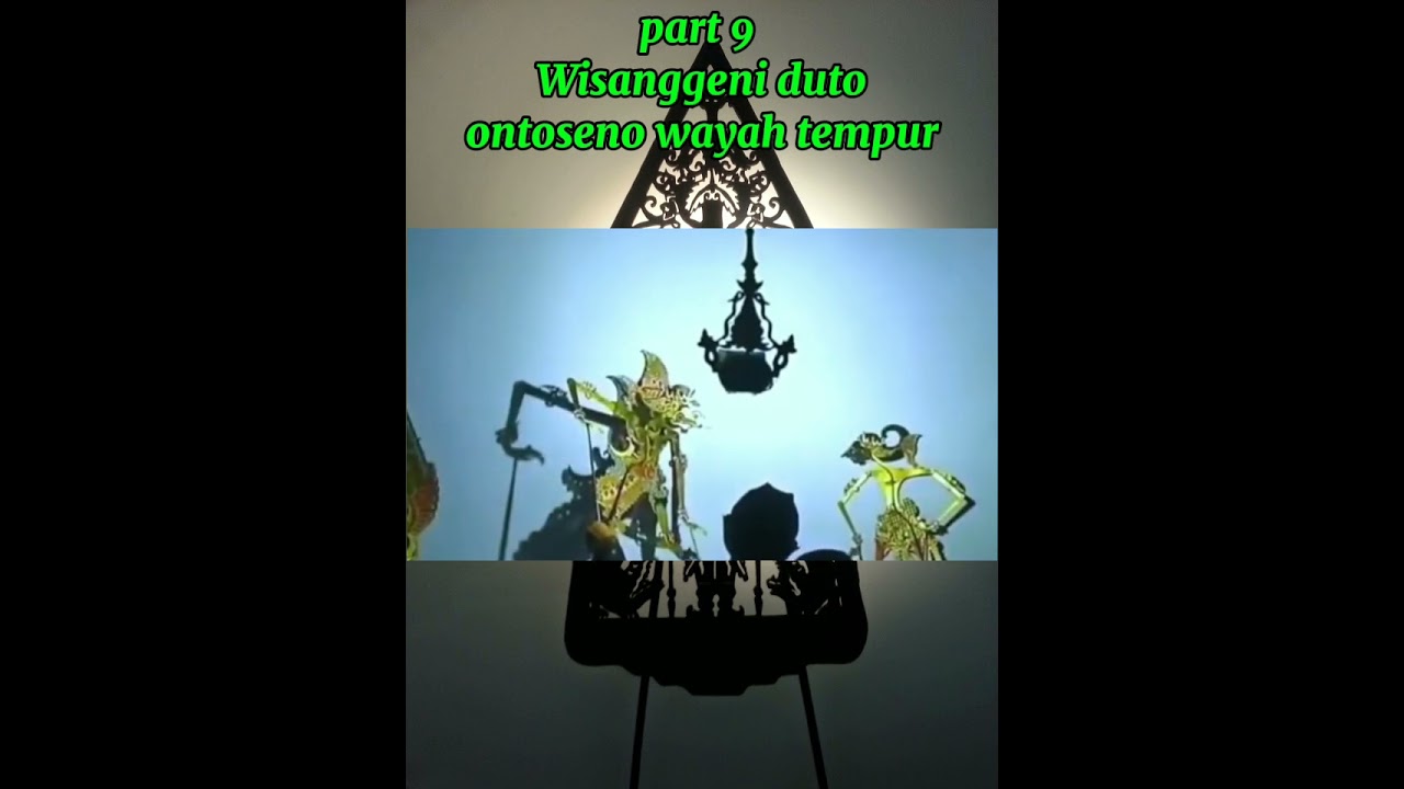 Part 9 Wisanggeni duto ..ontoseno wayah tempur