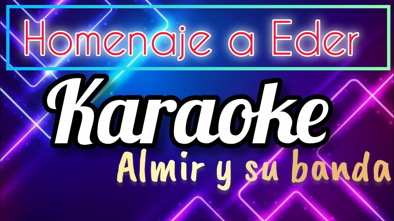 Homenaje a eder el nene de la cumbia karaoke Almir y su banda 