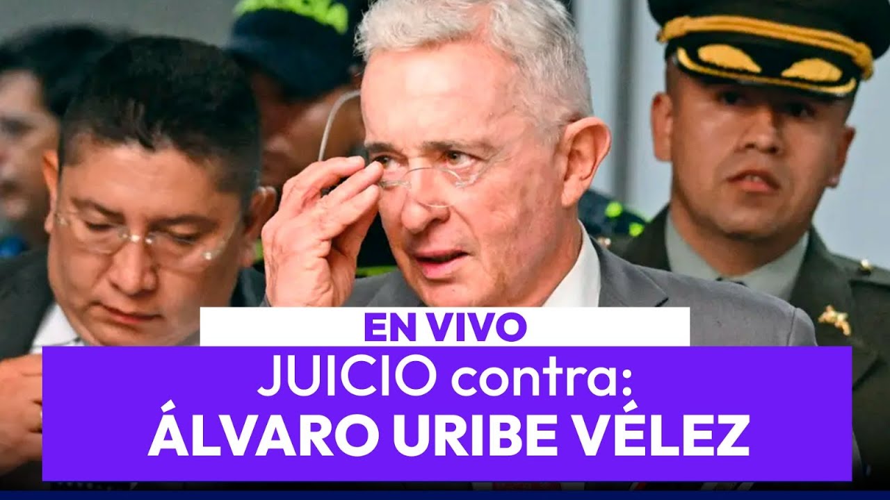 EN VIVO | Continúa el Juicio contra Álvaro Uribe Vélez | María Camila Díaz