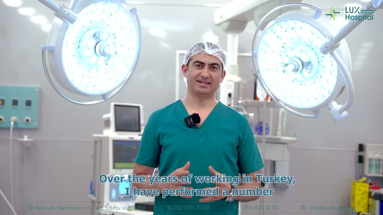 We established Baku's LUX International Hospital's LUX Urology Centre, Elnur Allahverdiyev M.D.