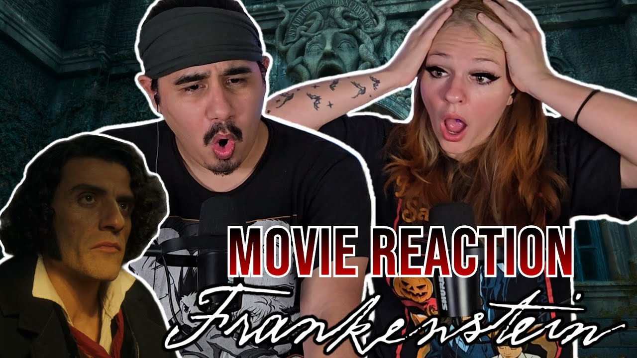 Frankenstein - Movie Reaction