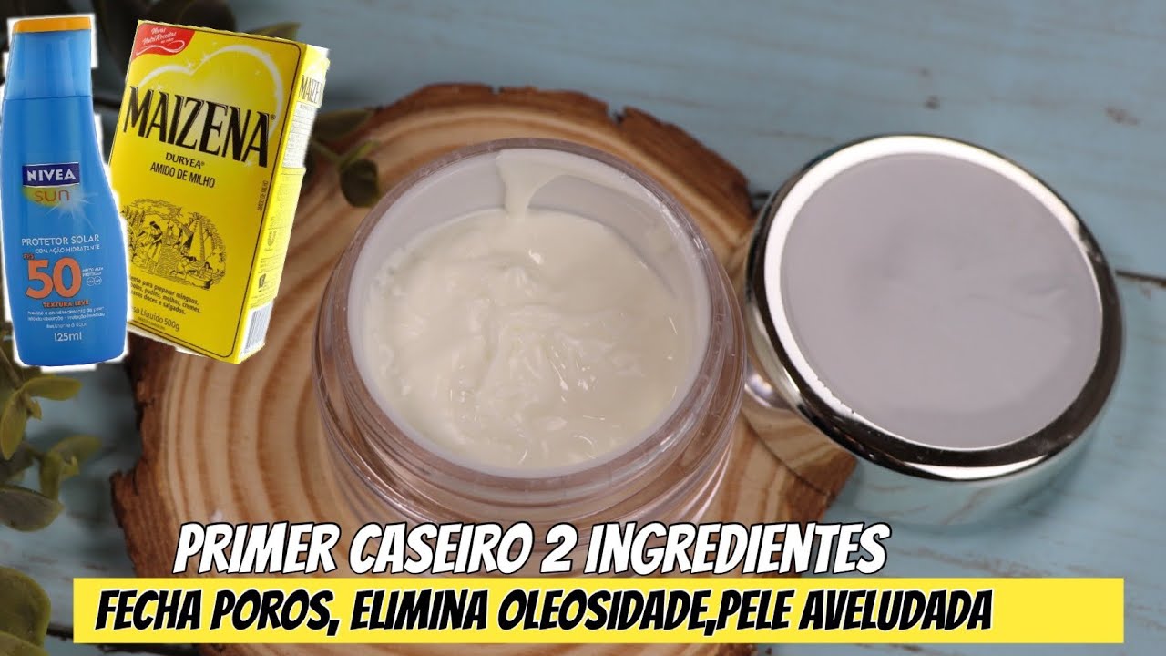 PRIMER CASEIRO COM 2 INGREDIENTES Fecha poros elimina oleosidade pele aveludada