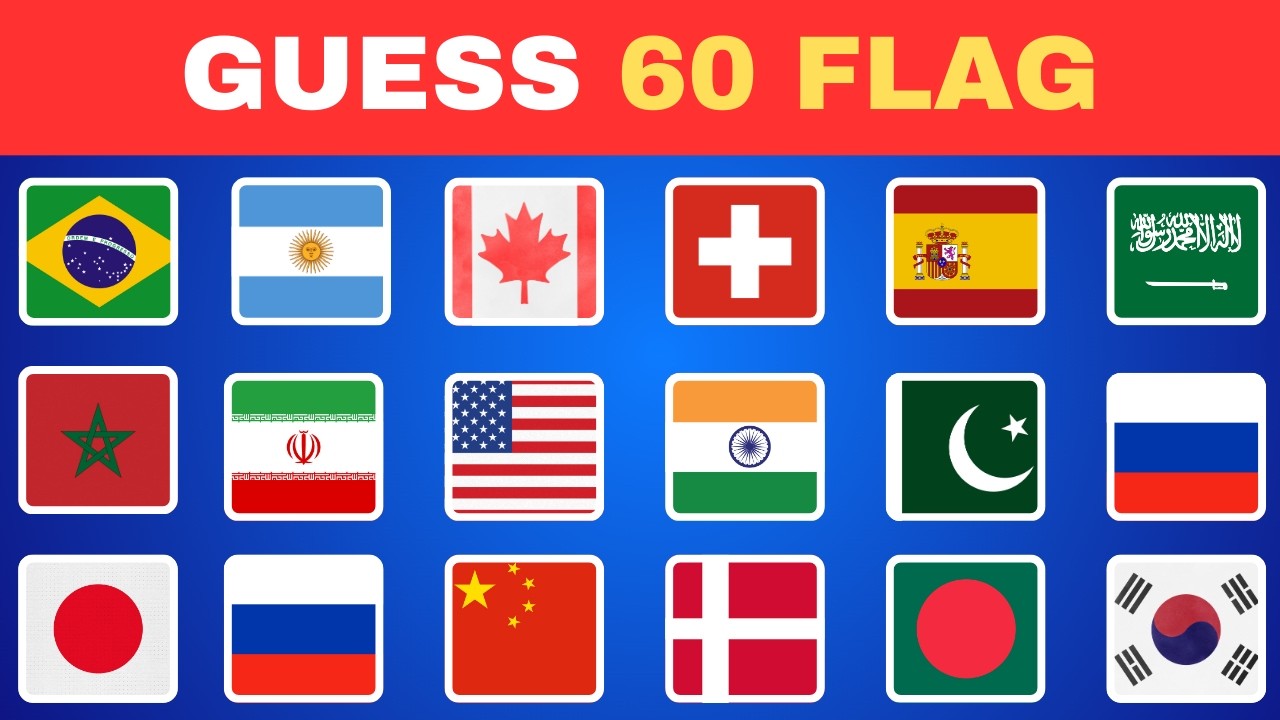 🌍 Guess the Flag Quiz | Can You Identify 60 Country Flags? 🚩