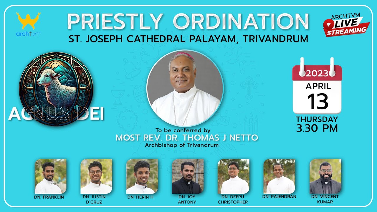പൗരോഹിത്യ സ്വീകരണം |AGNUS DEI | സെന്റ്. ജോസഫ് കത്തീഡ്രൽ ദൈവാലയം, പാളയം | ARCHTVM