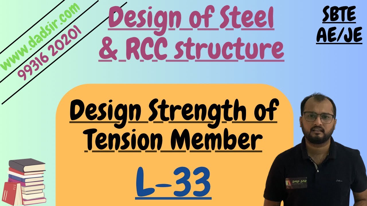 L-33 || Design Strength of Tension Members || Design of Steel & RCC Structure || dAd Sir